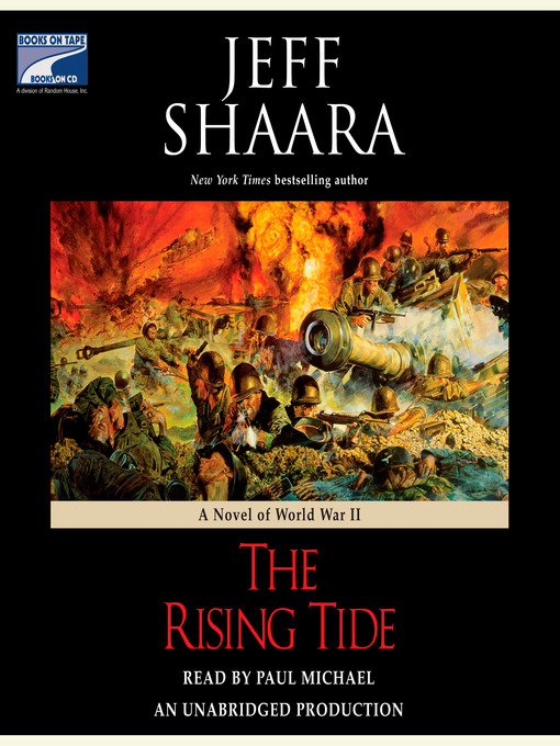 Title details for The Rising Tide by Jeff Shaara - Wait list